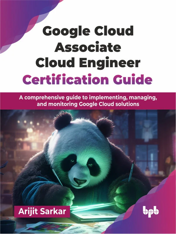 Google Cloud Associate Cloud Engineer Certification Guide